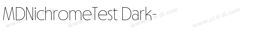 MDNichromeTest Dark字体转换